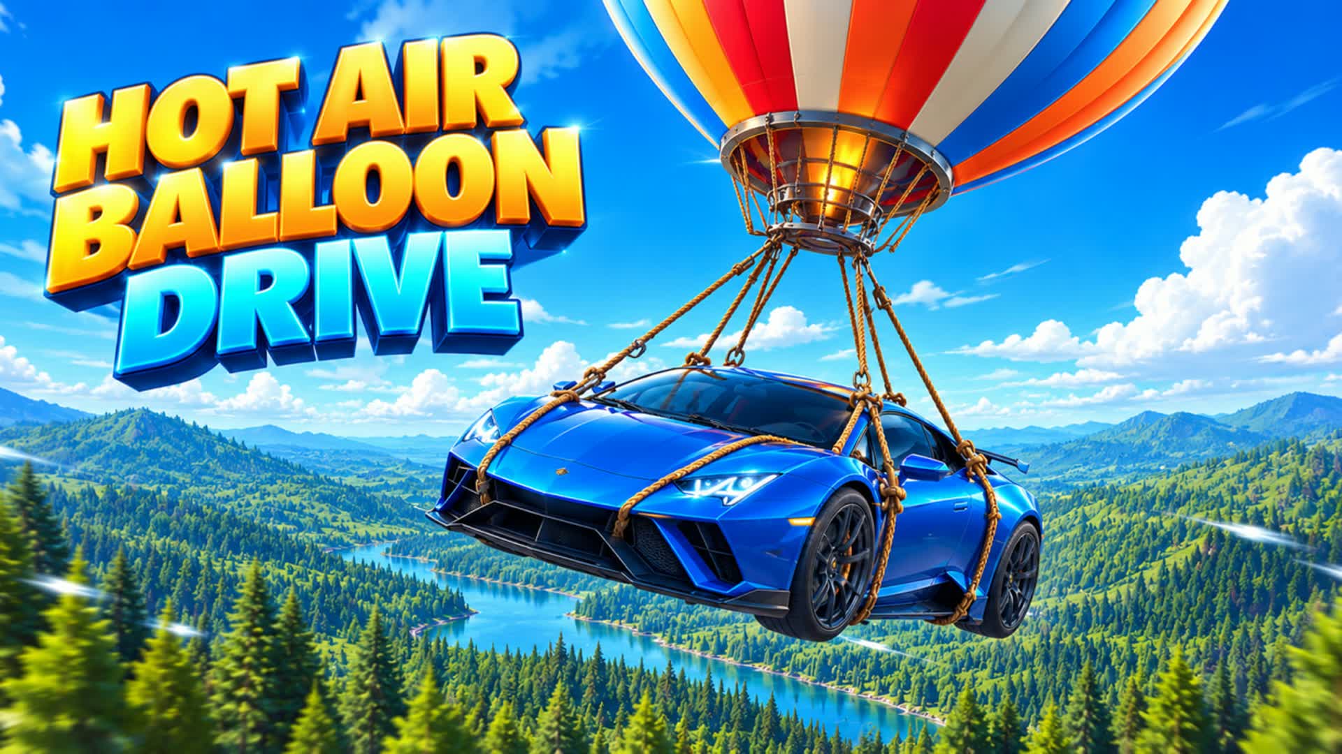 🎈Hot Air Balloon Drive🎈