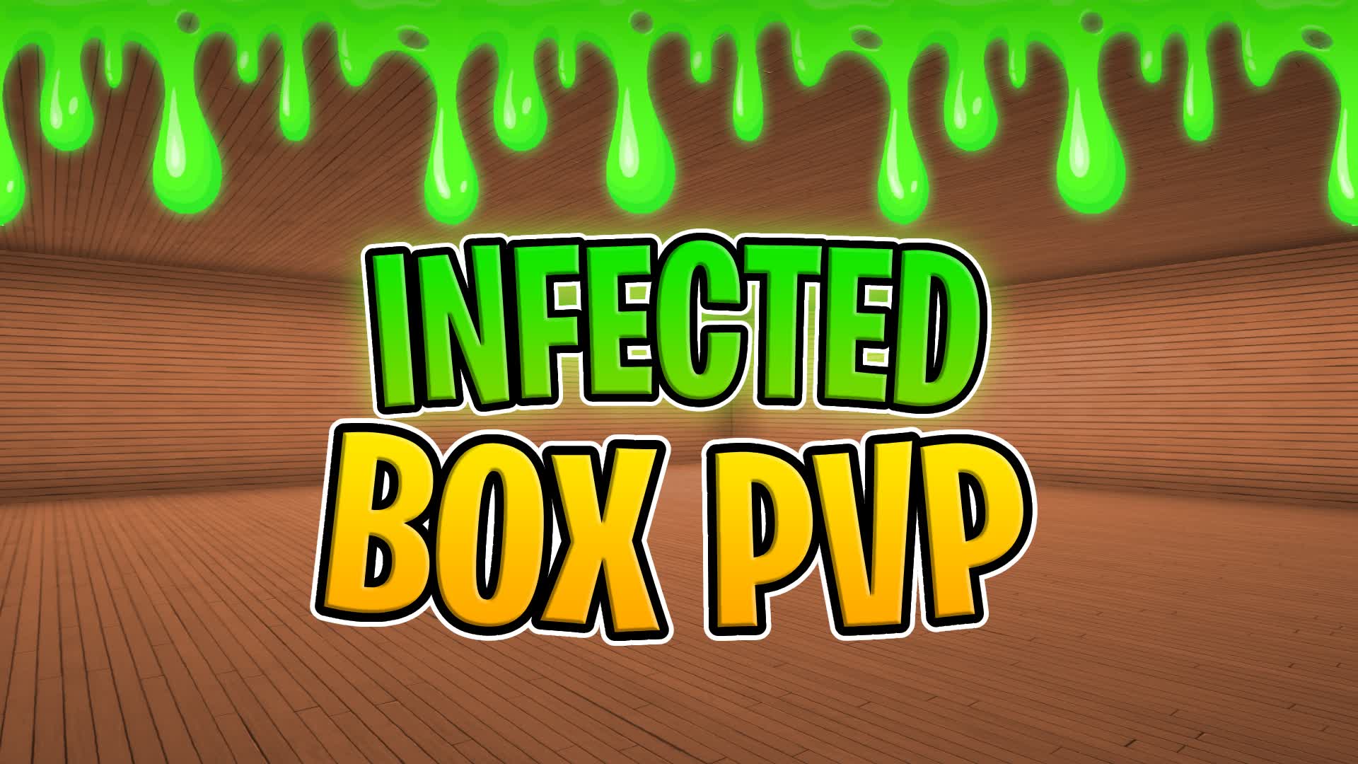 INFECTED BOX PVP