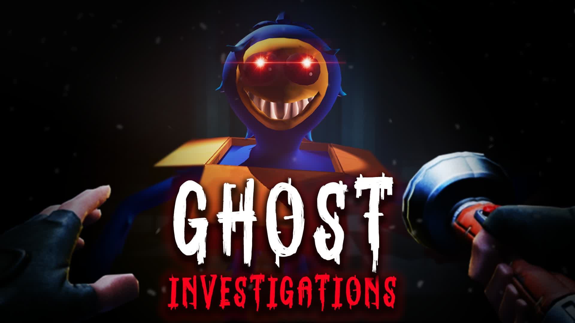GHOST INVESTIGATIONS [HORROR]