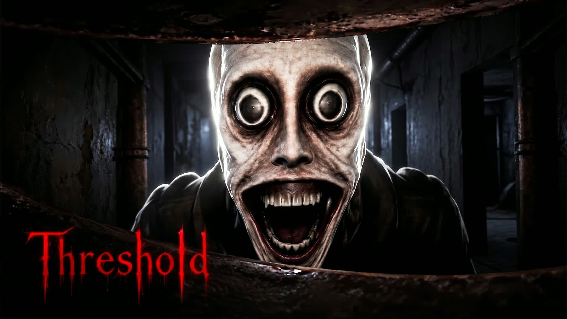 THRESHOLD [HORROR]