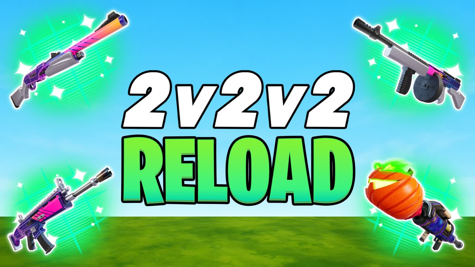 2v2v2 Reload