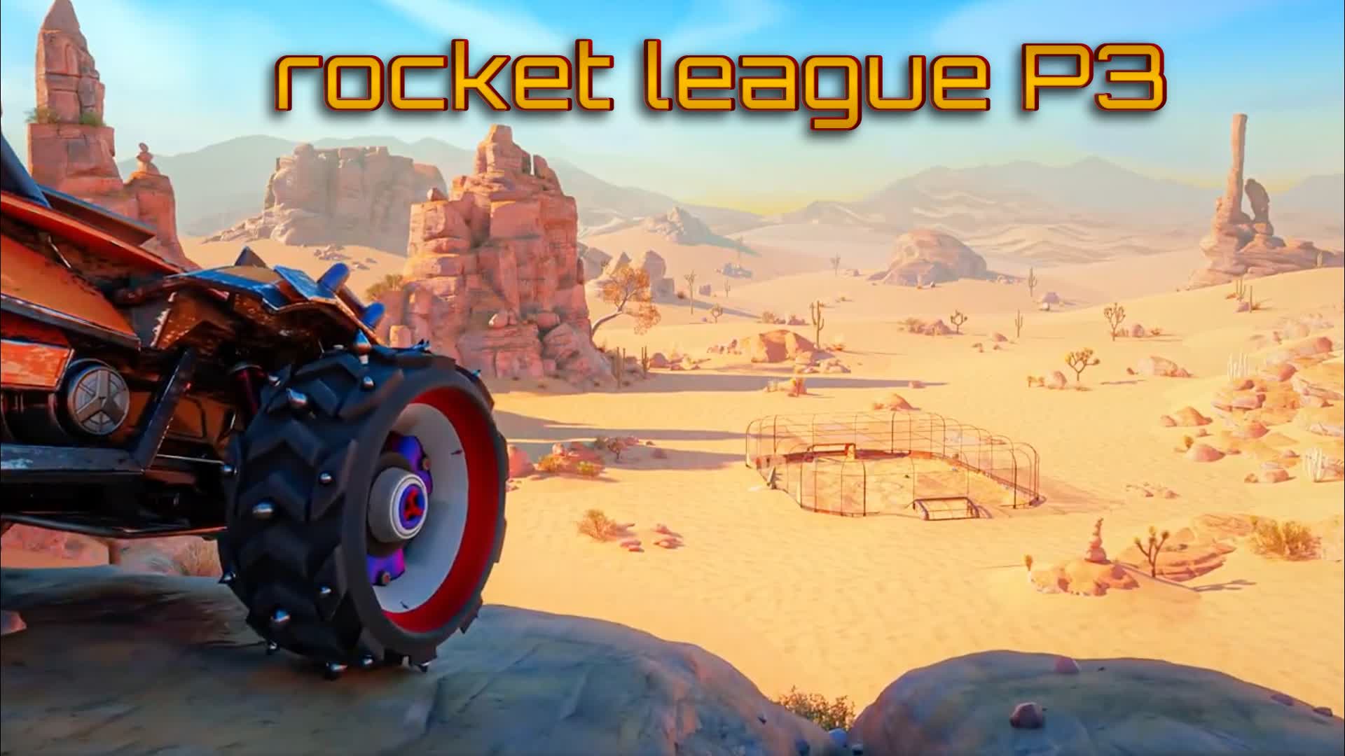 ROCKET LEAGUE P3