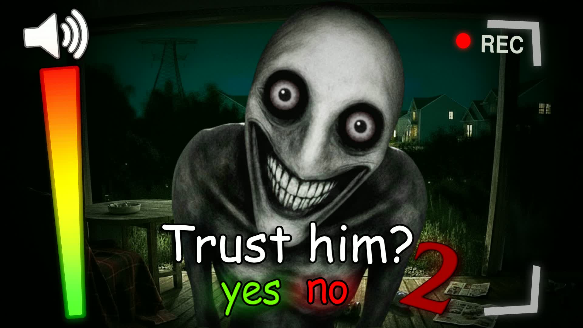 TRUST HIM ? 2 [HORROR]