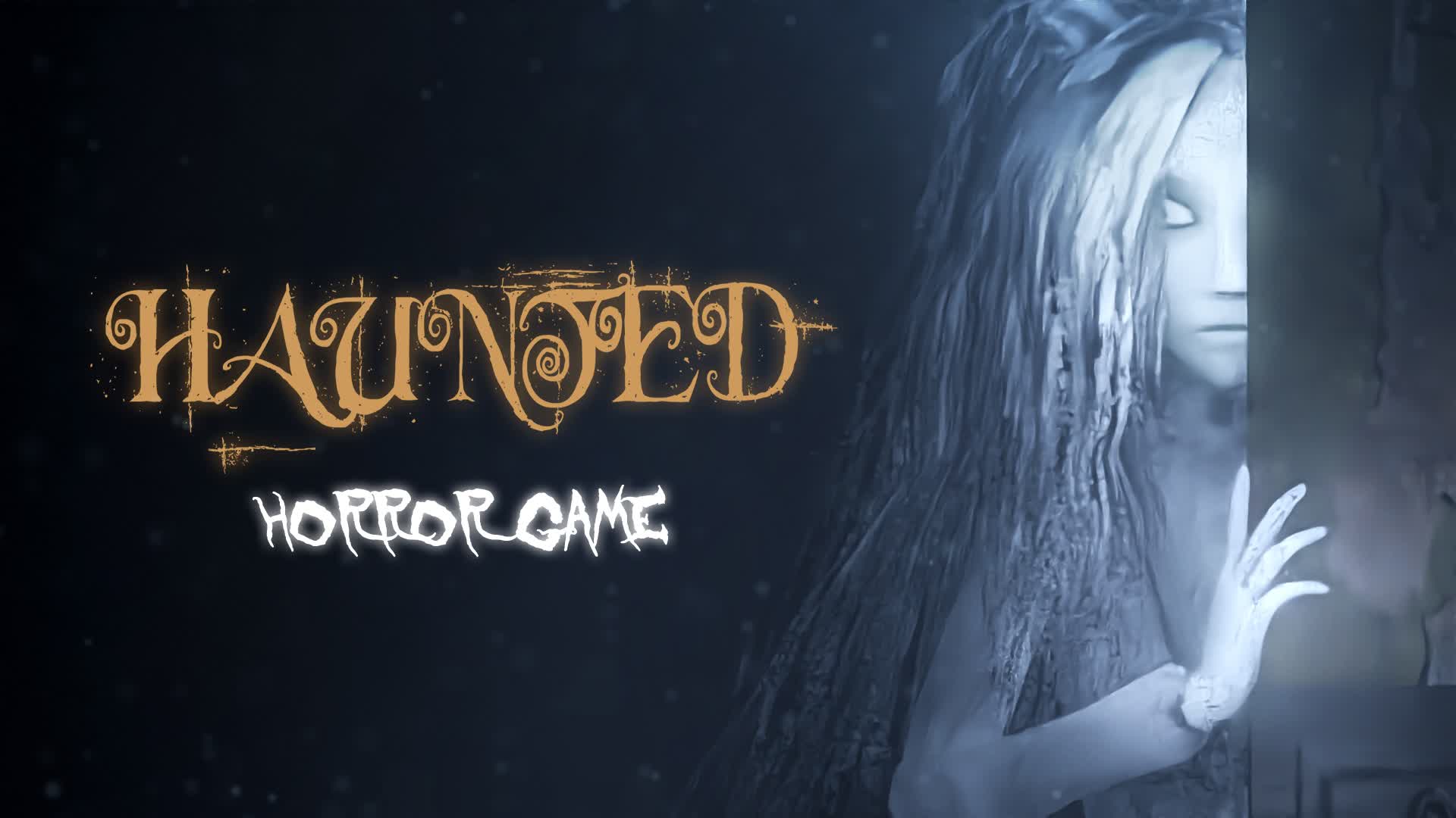 Haunted👻【Horror】