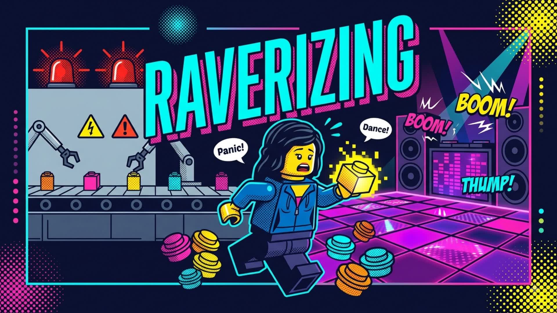 Raverizing