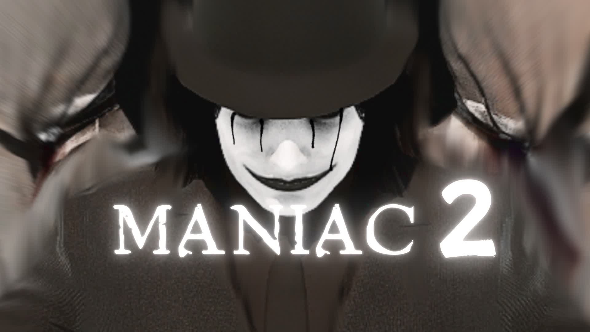 MANIAC 2【HORROR】