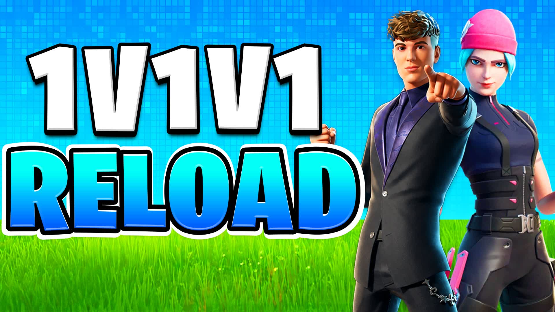 1V1V1 RELOAD 1V1 SCRIMS