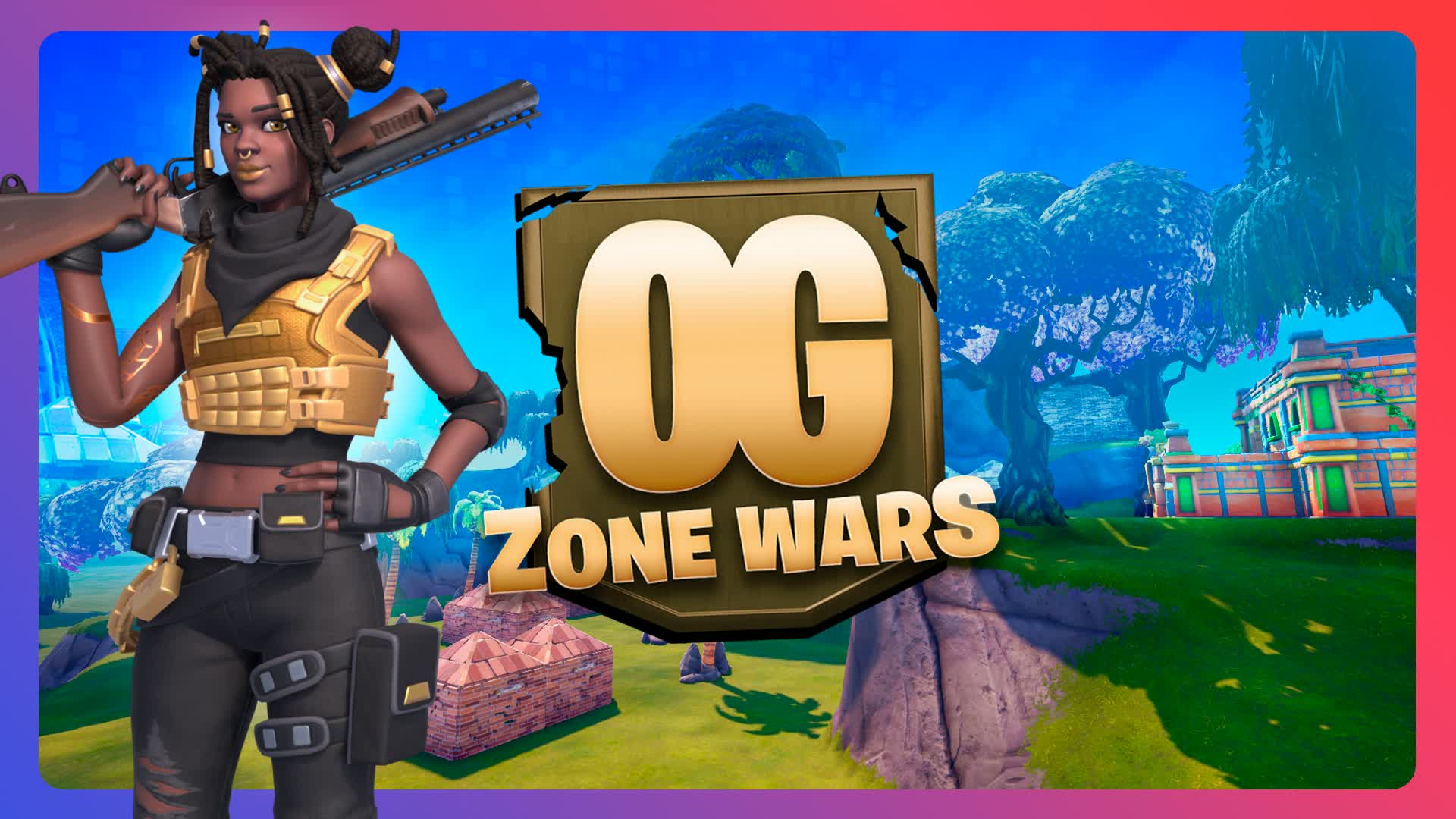 ⭐ OG ZONE WARS ⭐