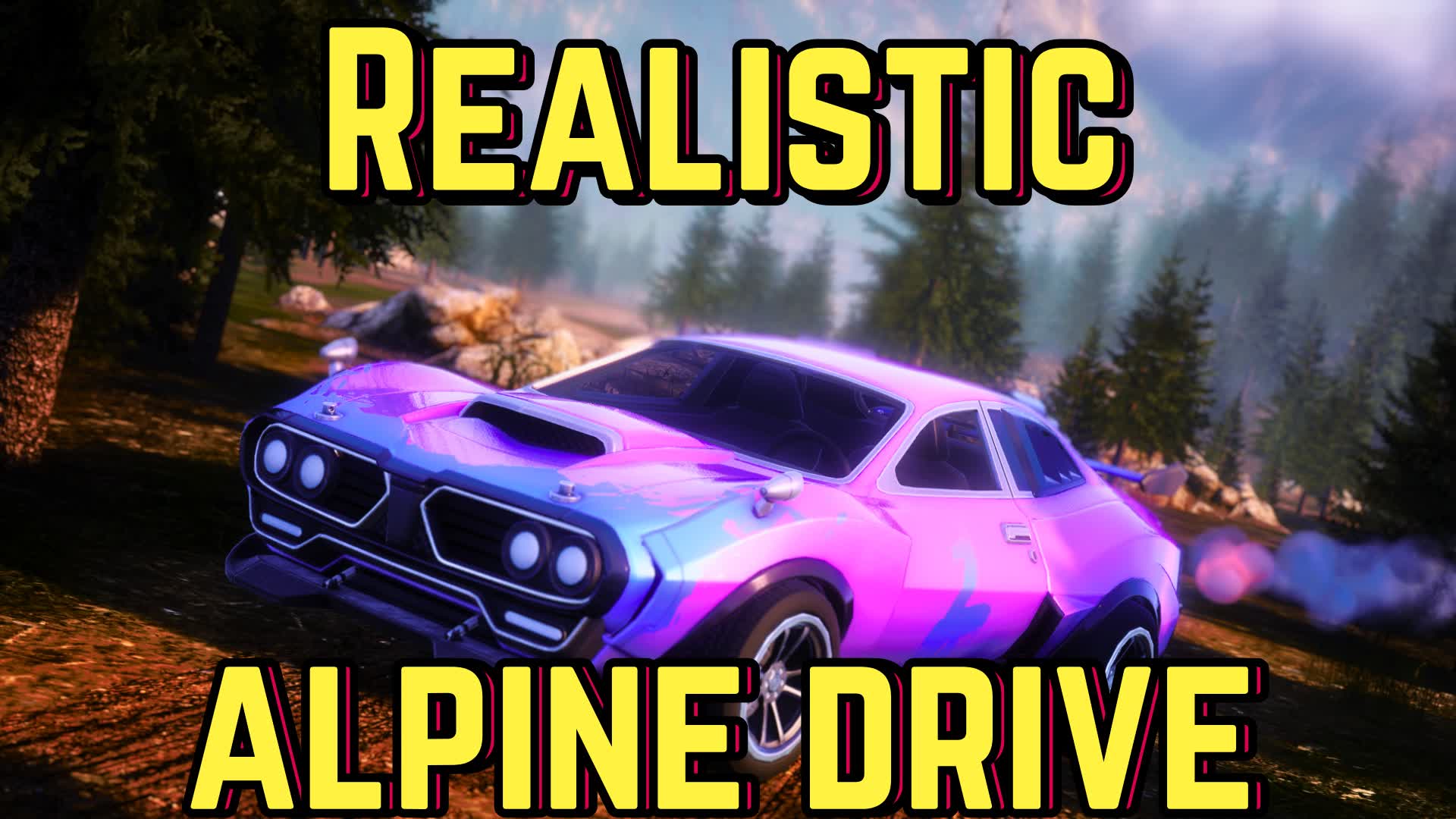 🌄 REALISTIC ALPINE DRIVE 🌄
