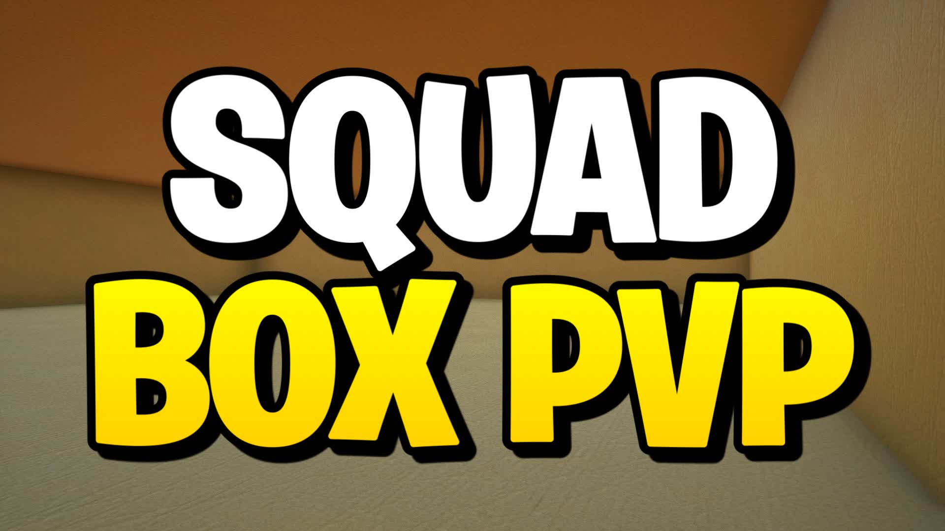SQUAD BOX PVP
