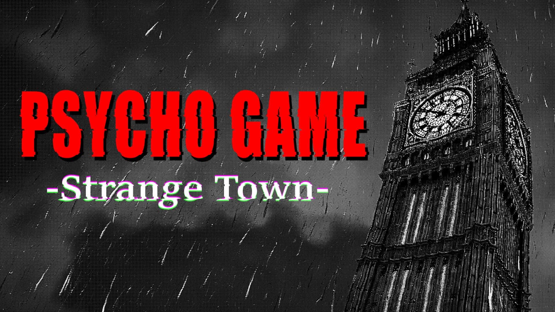 Psycho Game -Strange Town-