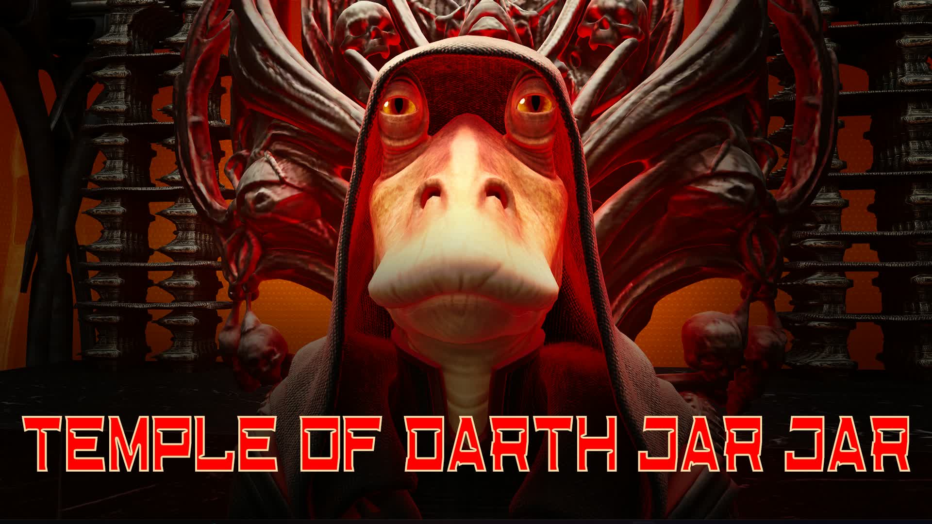 THE TEMPLE OF DARTH JAR JAR