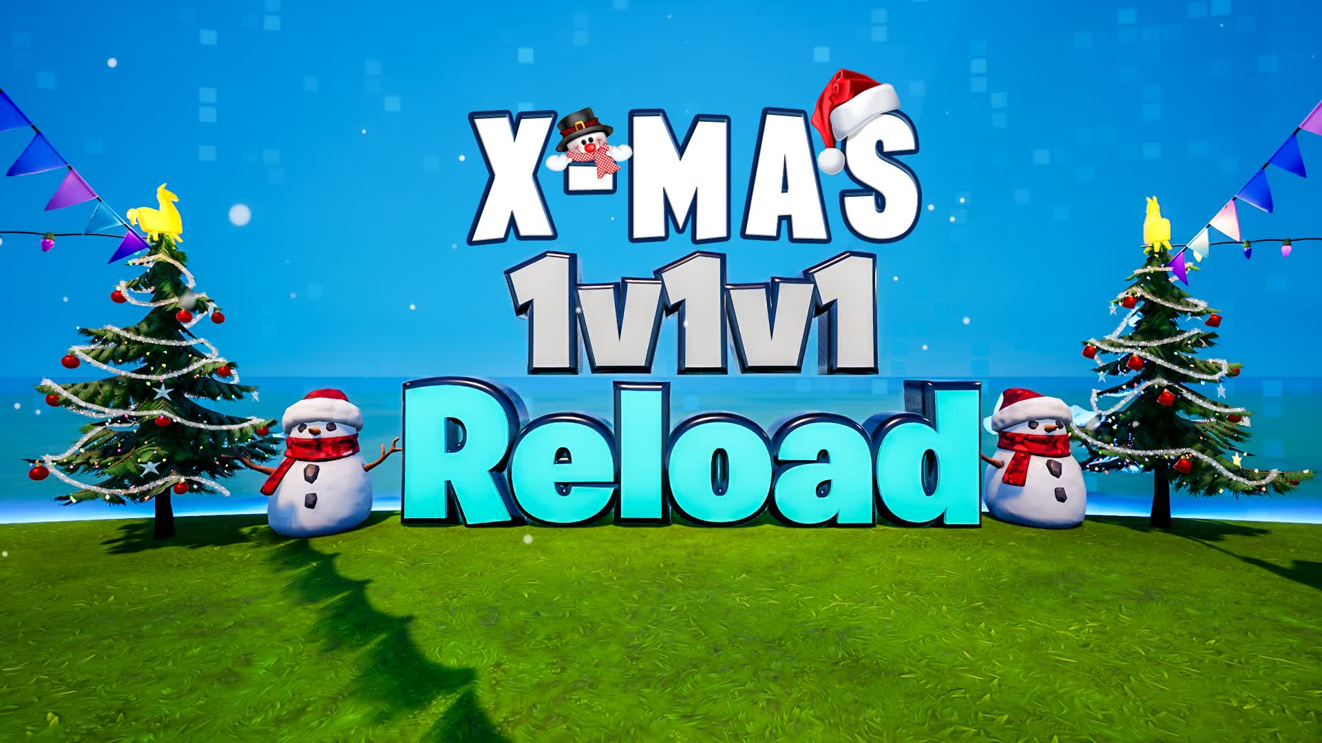 X-MAS 1vs1vs1 RELOAD